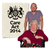 A person standing next to an old person in a wheelchair with an image of the Care Act.