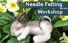Needle felting workshop